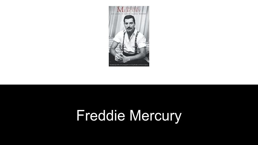 Bücher von Freddie Mercury