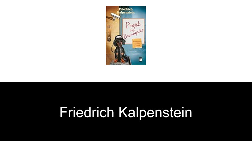 Bücher von Friedrich Kalpenstein