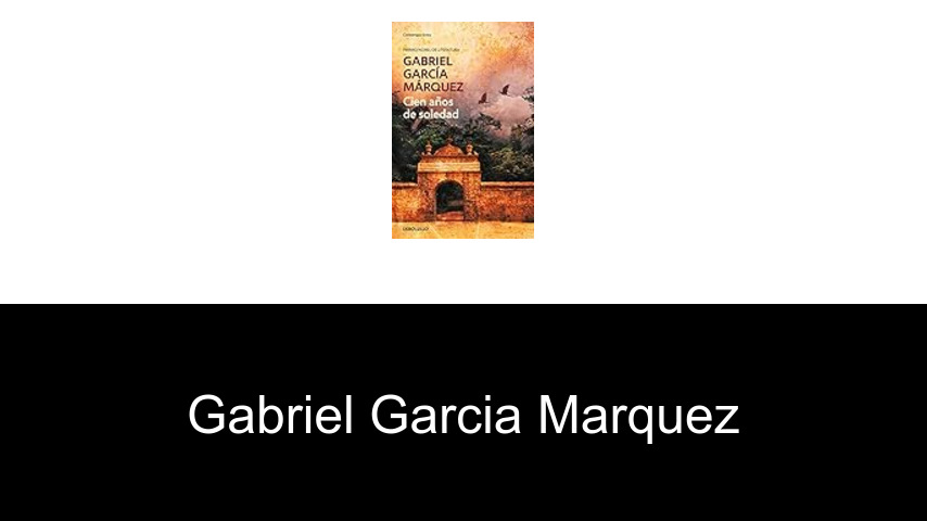 Bücher von Gabriel Garcia Marquez