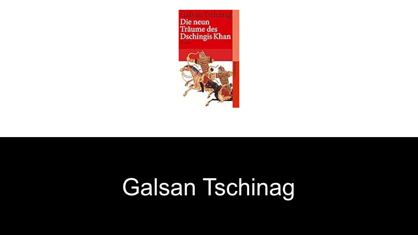Bücher von Galsan Tschinag