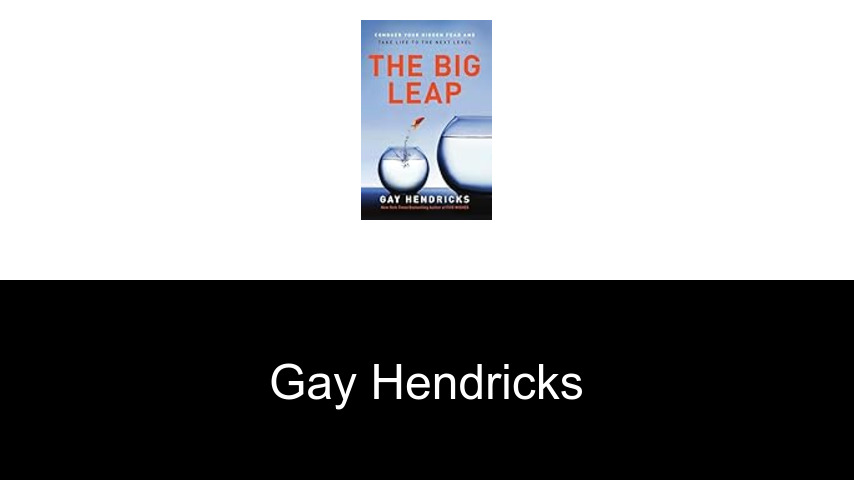 Bücher von Gay Hendricks