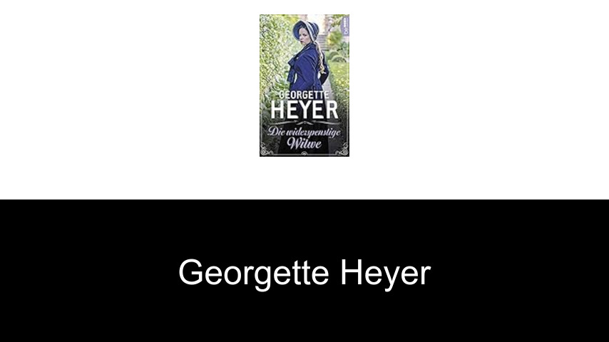 Bücher von Georgette Heyer