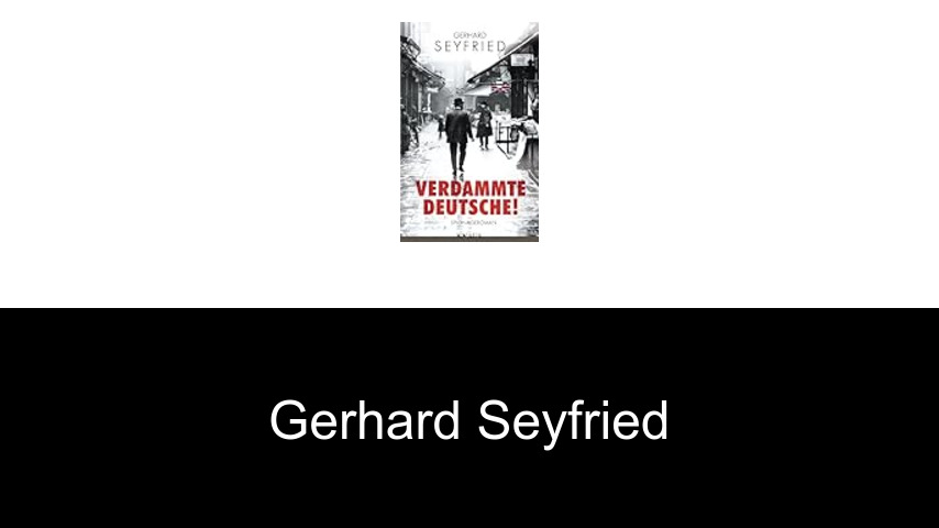 Bücher von Gerhard Seyfried