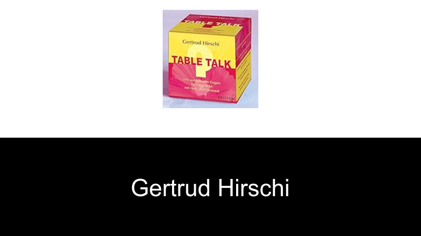 Bücher von Gertrud Hirschi