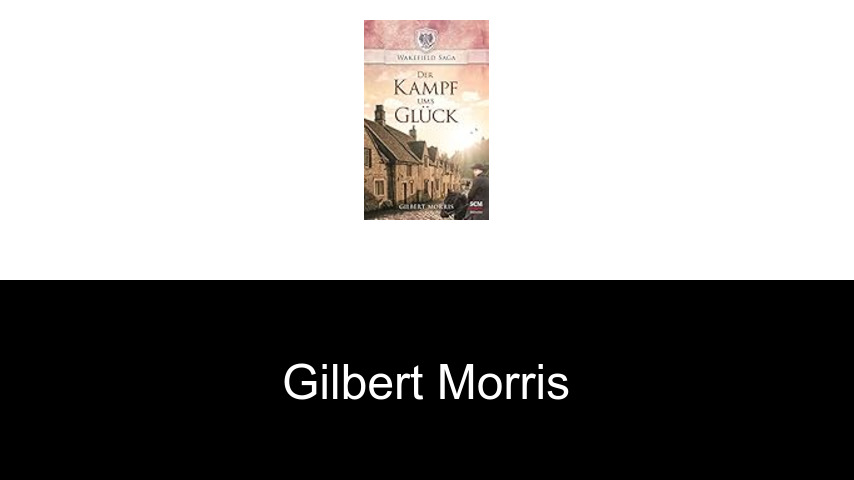 Bücher von Gilbert Morris