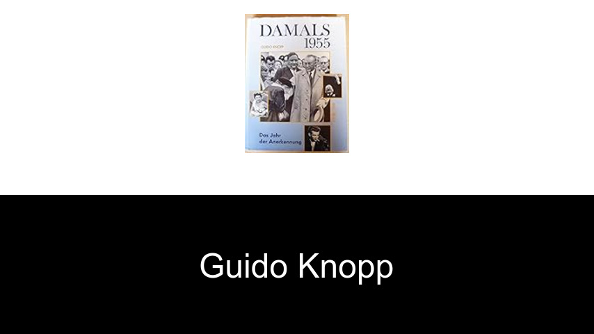 Bücher von Guido Knopp