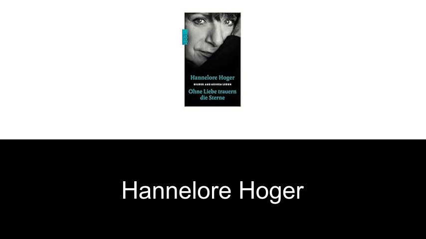 Bücher von Hannelore Hoger