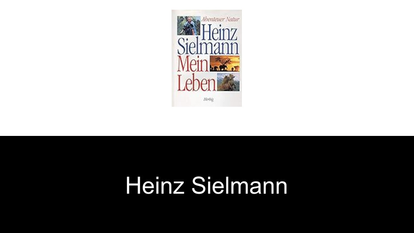 Bücher von Heinz Sielmann