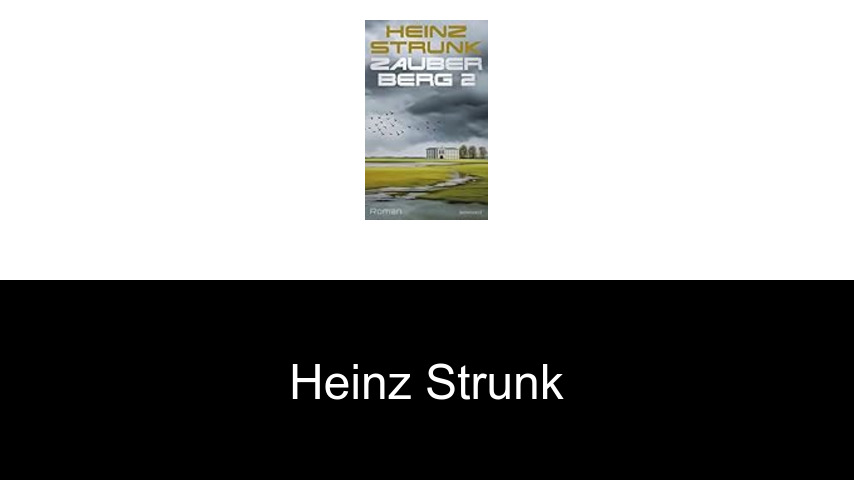 Bücher von Heinz Strunk