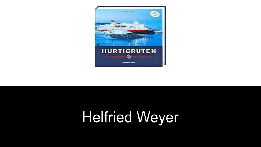 Bücher von Helfried Weyer