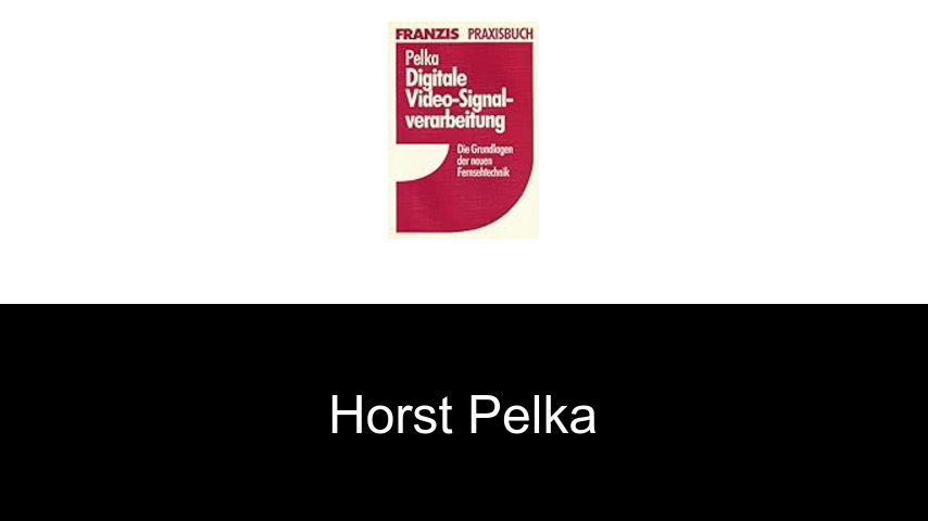Bücher von Horst Pelka