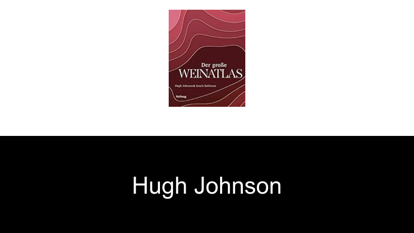Bücher von Hugh Johnson