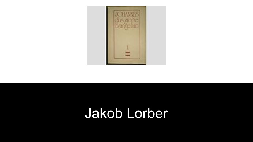 Bücher von Jakob Lorber