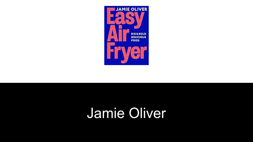 Bücher von Jamie Oliver