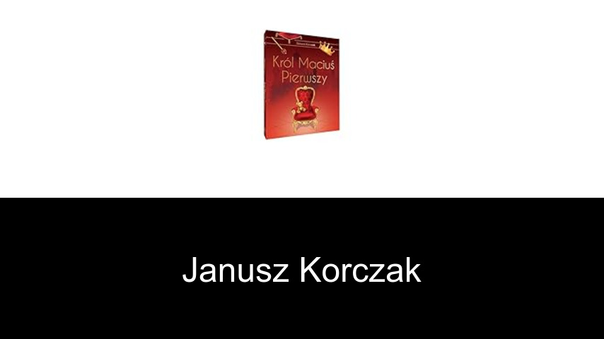 Bücher von Janusz Korczak