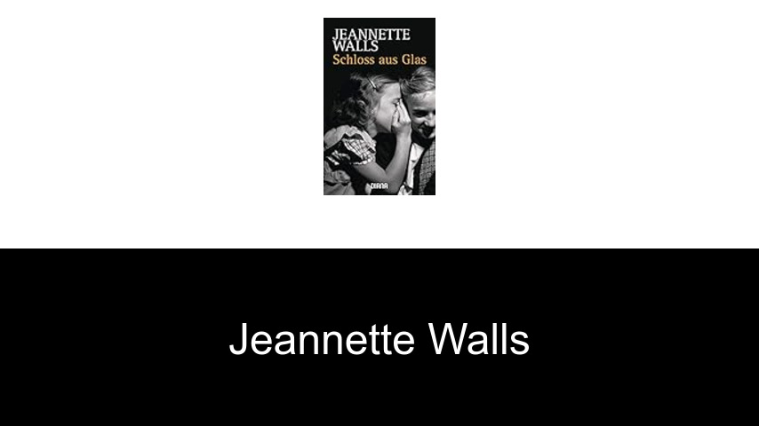 Bücher von Jeannette Walls