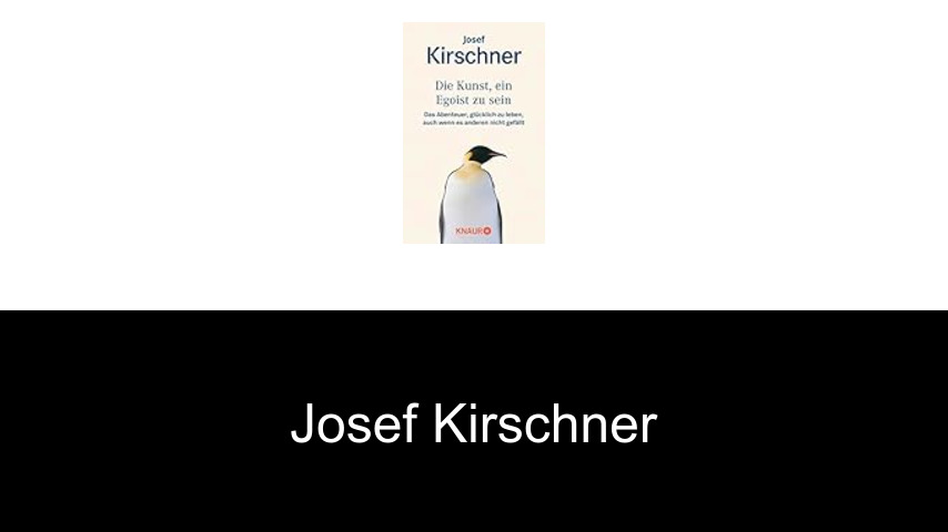 Bücher von Josef Kirschner