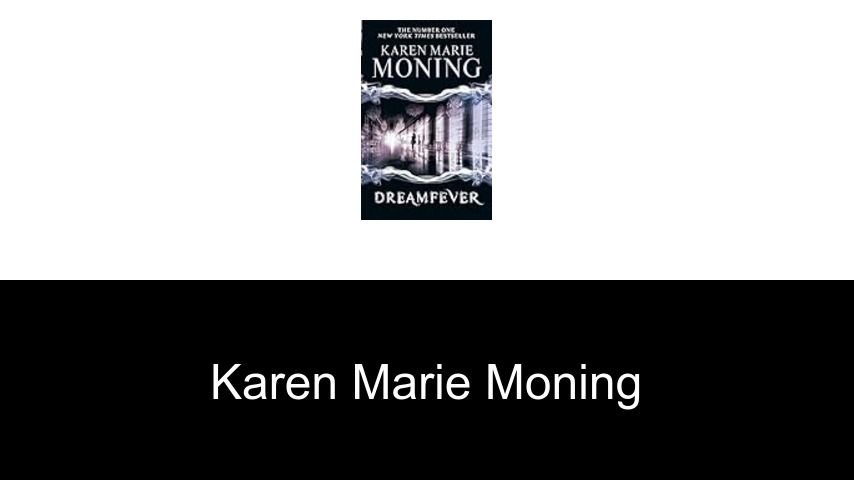 Bücher von Karen Marie Moning
