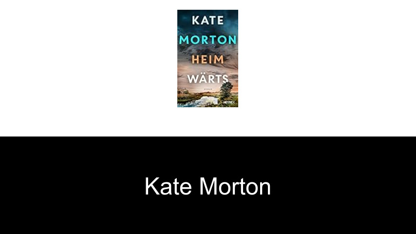 Bücher von Kate Morton