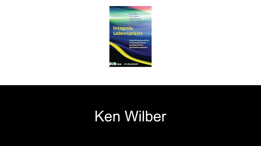 Bücher von Ken Wilber