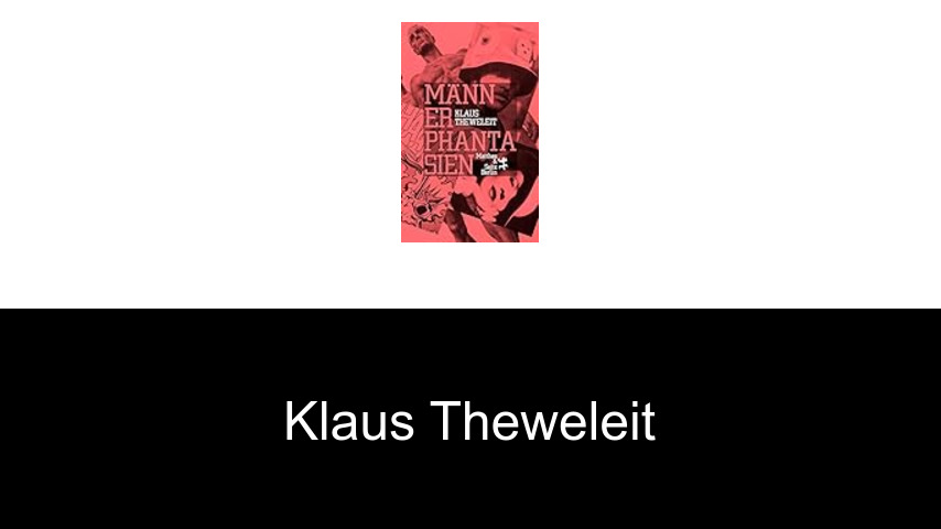 Bücher von Klaus Theweleit