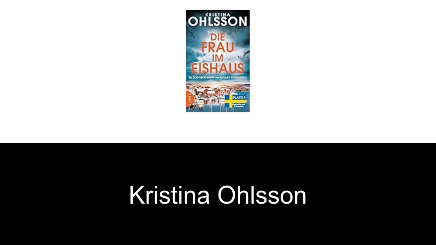 Bücher von Kristina Ohlsson