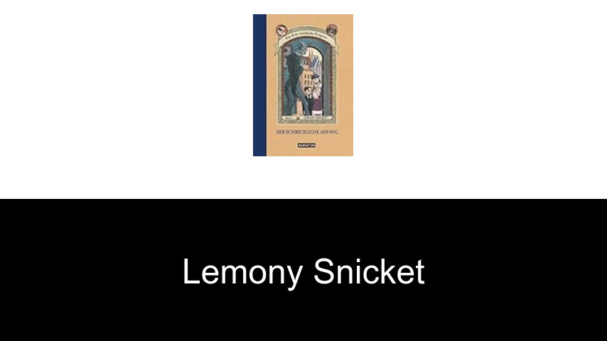 Bücher von Lemony Snicket