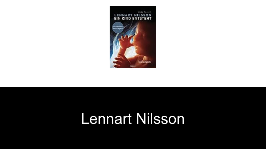 Bücher von Lennart Nilsson