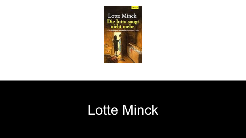 Bücher von Lotte Minck