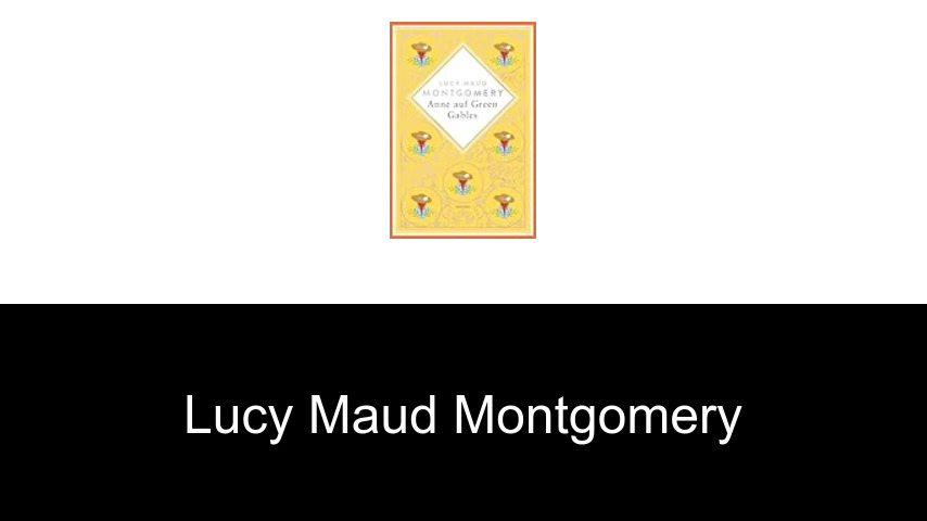 Bücher von Lucy Maud Montgomery