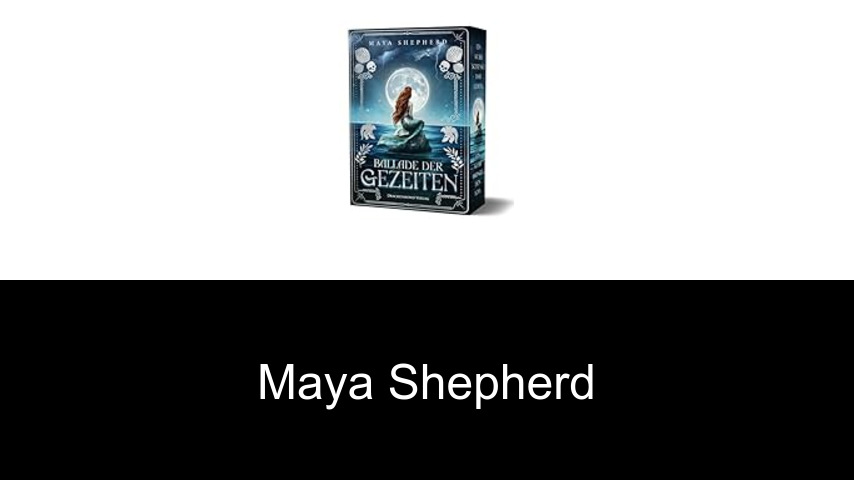 Bücher von Maya Shepherd