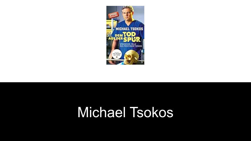 Bücher von Michael Tsokos