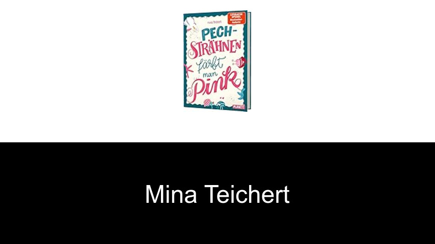 Bücher von Mina Teichert