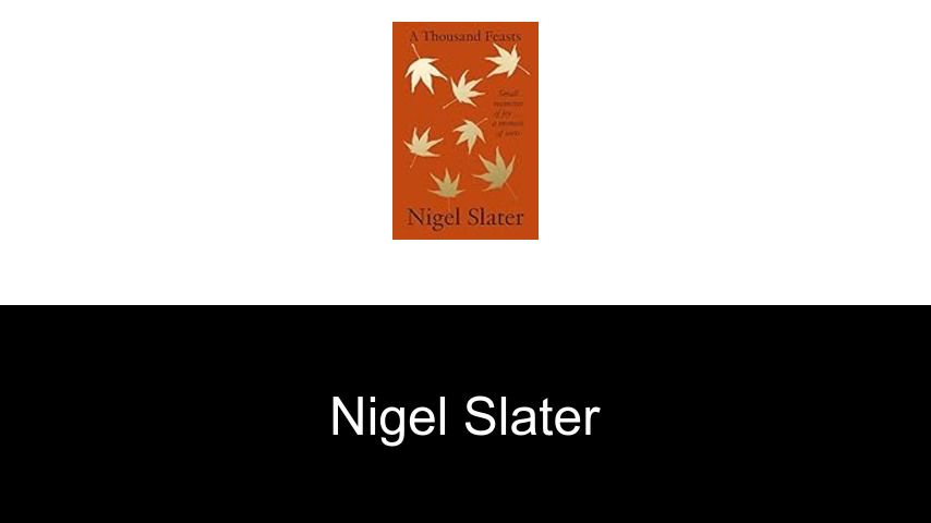 Bücher von Nigel Slater