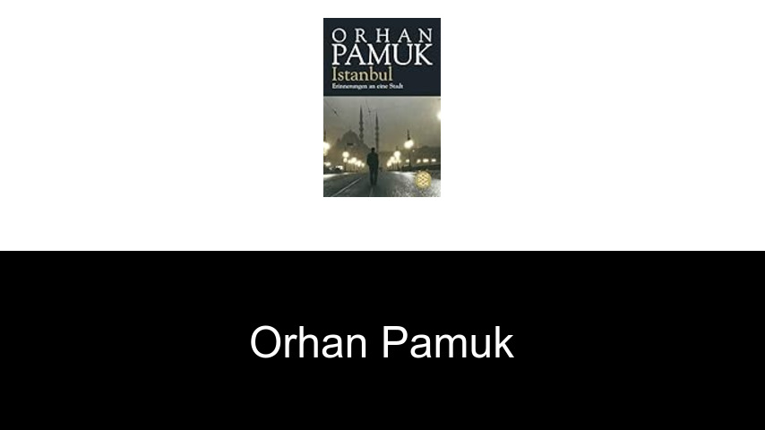 Bücher von Orhan Pamuk