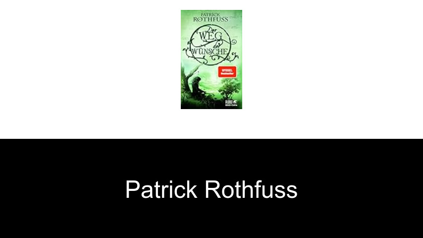 Bücher von Patrick Rothfuss
