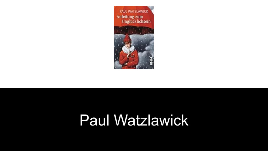 Bücher von Paul Watzlawick
