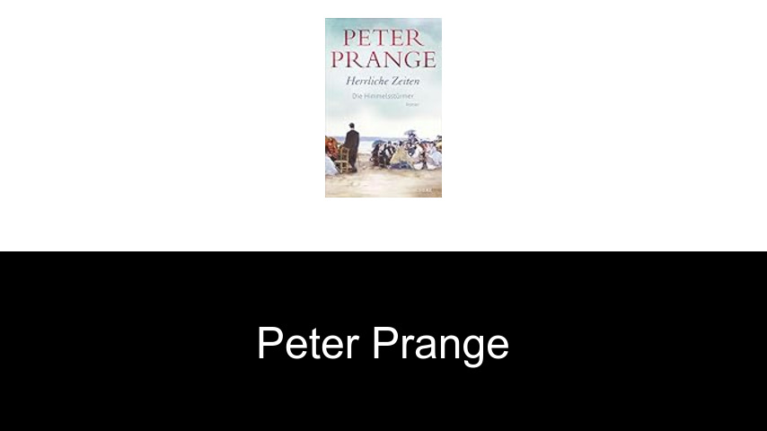 Bücher von Peter Prange