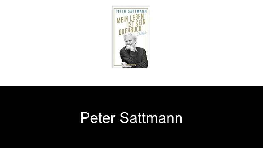 Bücher von Peter Sattmann