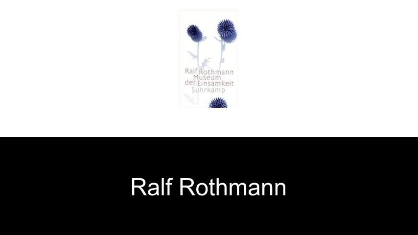 Bücher von Ralf Rothmann