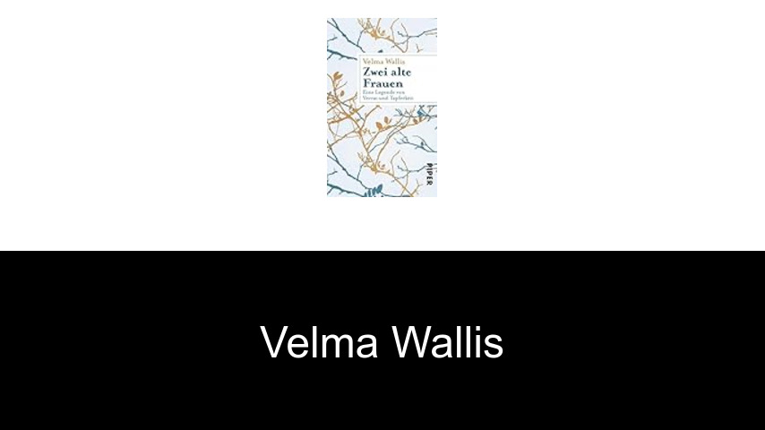Bücher von Velma Wallis